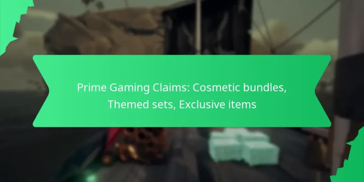 Prime Gaming Claims: Cosmetic bundles, Themed sets, Exclusive items